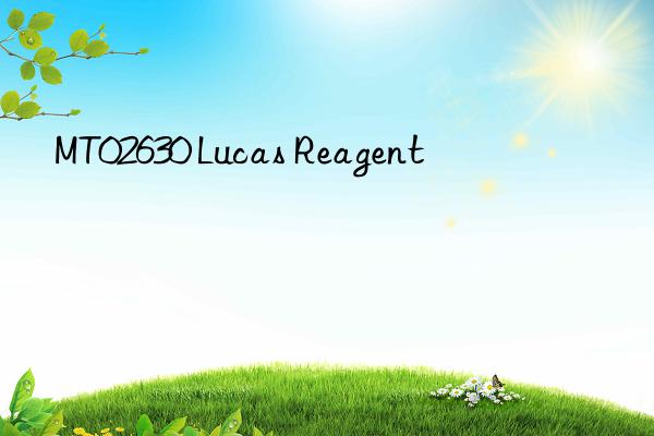 MT02630 Lucas Reagent