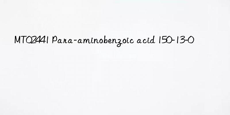 MT02441 Para-aminobenzoic acid 150-13-0