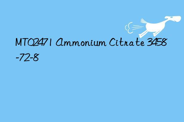 MT02471 Ammonium Citrate 3458-72-8