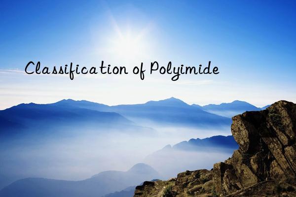 Classification of Polyimide