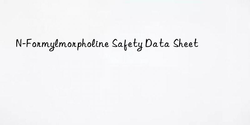 N-Formylmorpholine Safety Data Sheet