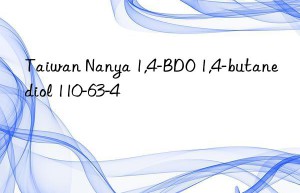 Taiwan Nanya 1,4-BDO 1,4-butanediol 110-63-4