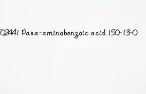 MT02441 Para-aminobenzoic acid 150-13-0