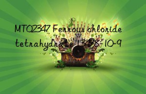 MT02347 Ferrous chloride tetrahydrate 13478-10-9