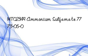 MT02349 Ammonium Sulfamate 7773-06-0