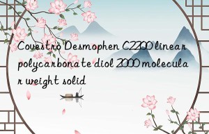 Covestro Desmophen C2200 linear polycarbonate diol 2000 molecular weight solid