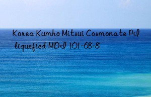 Korea Kumho Mitsui Cosmonate PI liquefied MDI 101-68-8