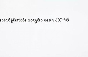 Special flexible acrylic resin AC-96