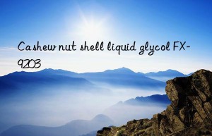 Cashew nut shell liquid glycol FX-9203