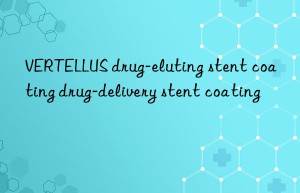 VERTELLUS drug-eluting stent coating drug-delivery stent coating