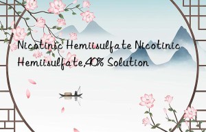 Nicotinic Hemiisulfate Nicotinic Hemiisulfate,40% Solution