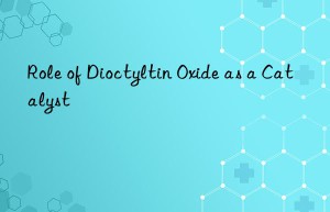 Role of Dioctyltin Oxide as a Catalyst