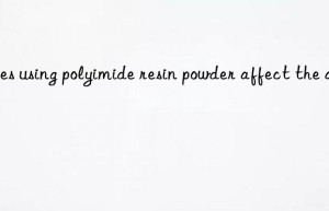 Does using polyimide resin powder affect the air?