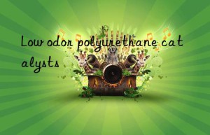 Low odor polyurethane catalysts