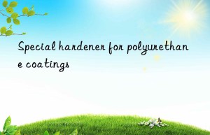 Special hardener for polyurethane coatings