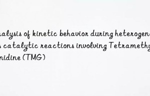 Analysis of kinetic behavior during heterogeneous catalytic reactions involving Tetramethylguanidine (TMG)