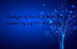 Analysis of Reaction Rate Enhancement by Soft Foam Catalysts