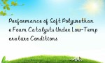 Performance of Soft Polyurethane Foam Catalysts Under Low-Temperature Conditions